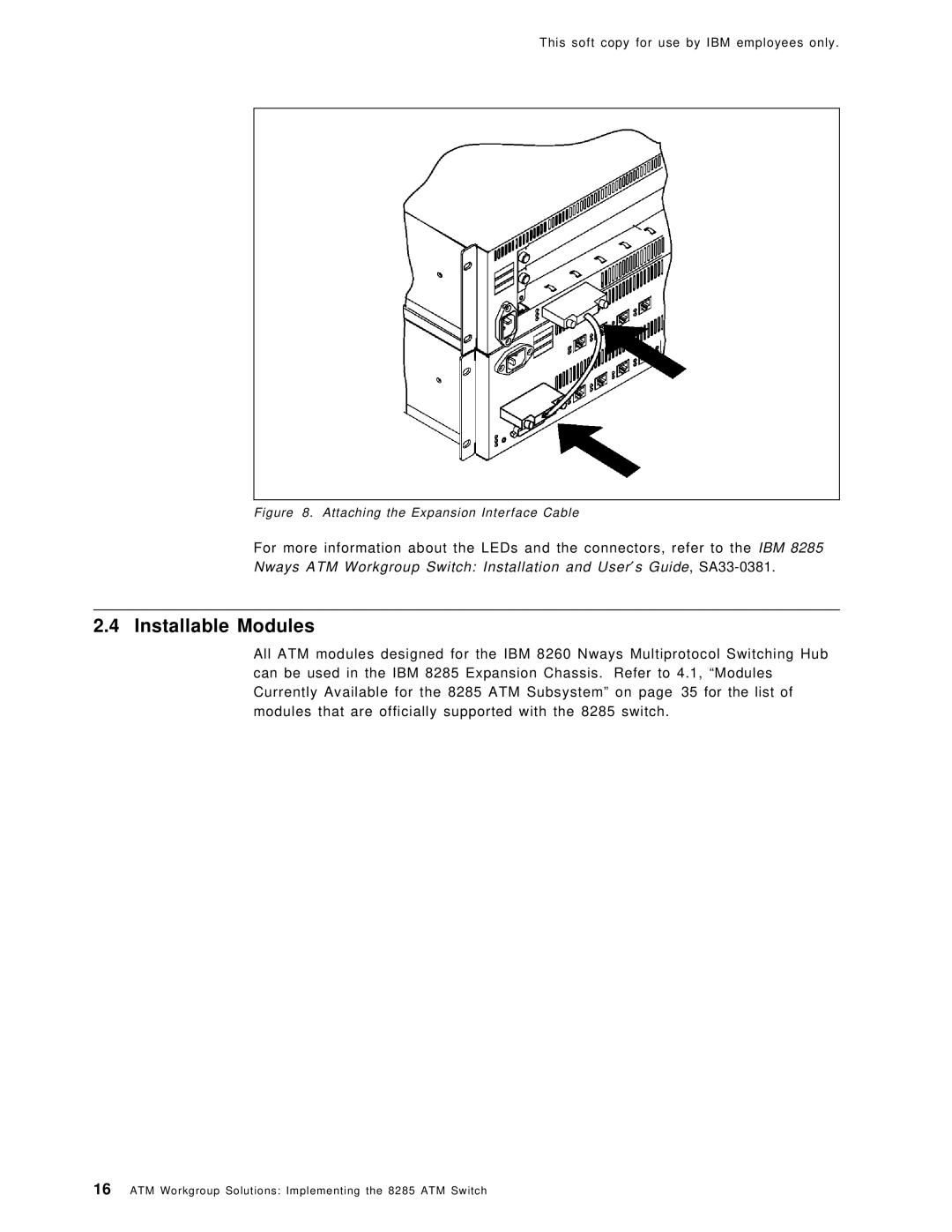 IBM SG24-4817-00 manual Installable Modules, Attaching the Expansion Interface Cable 