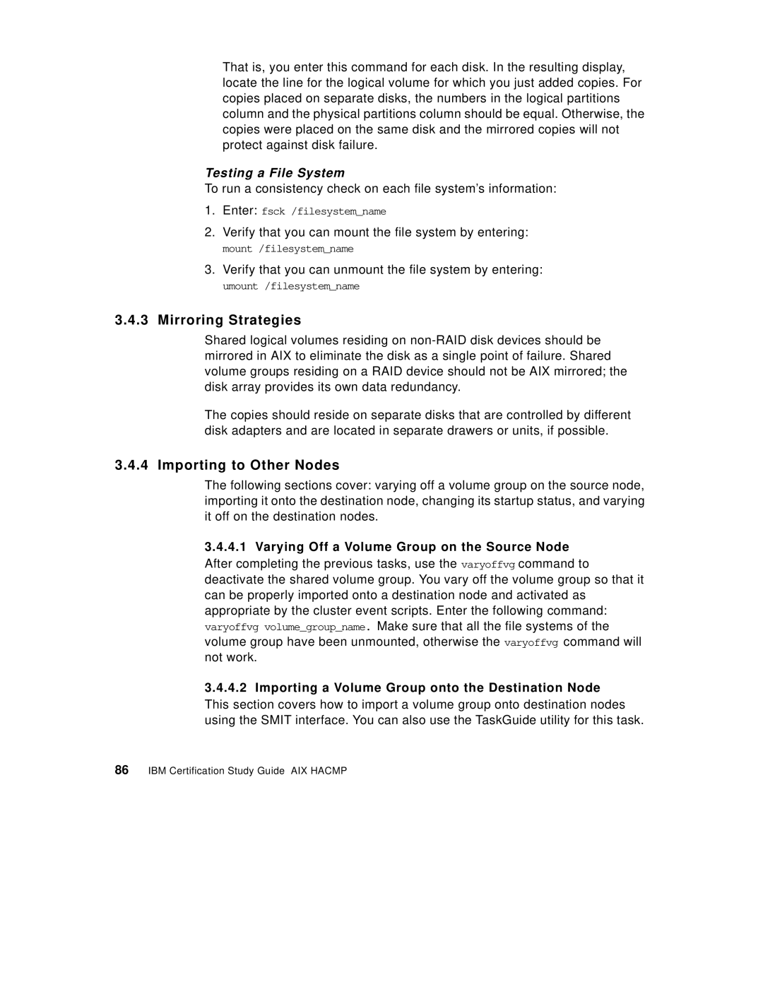 IBM SG24-5131-00 manual Mirroring Strategies, Importing to Other Nodes, Testing a File System 