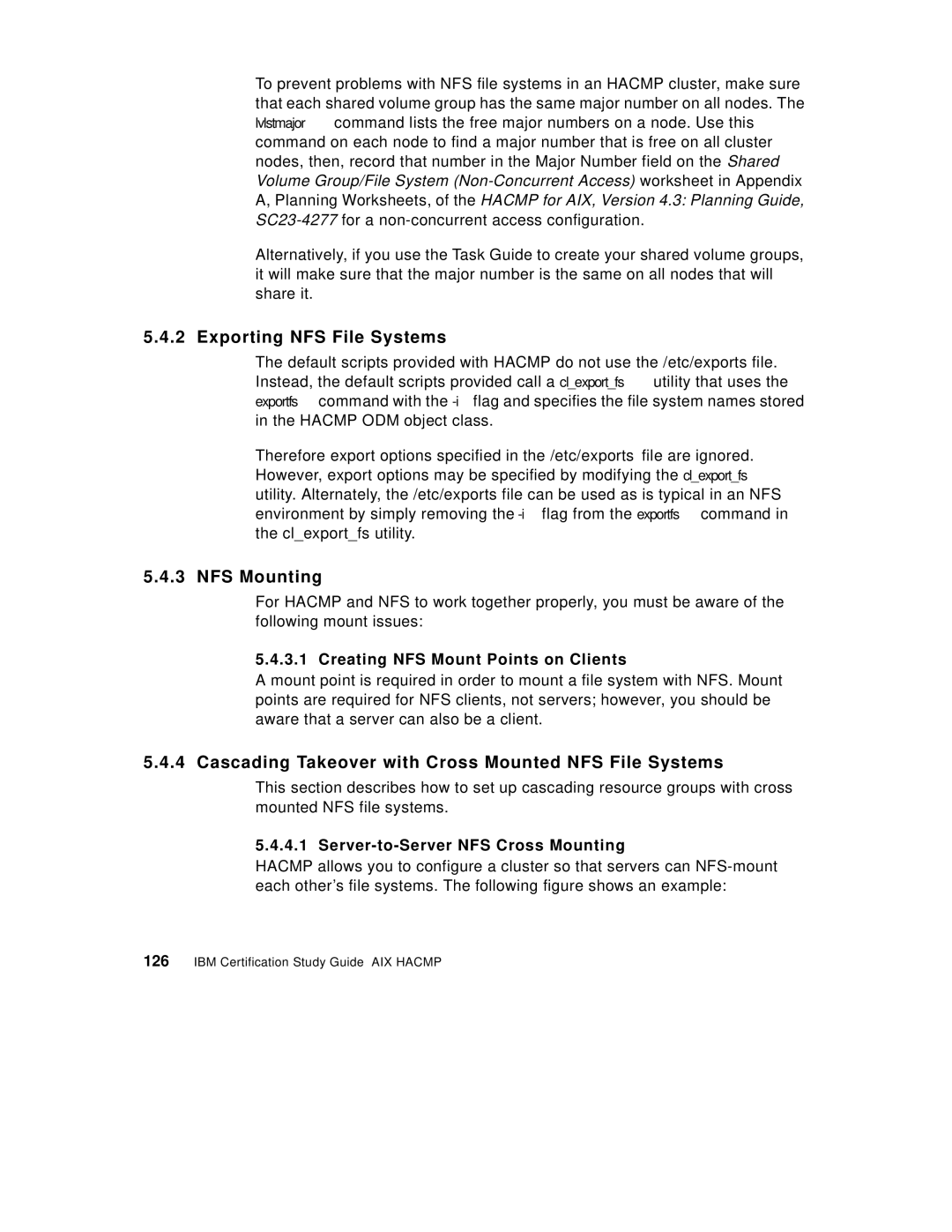 IBM SG24-5131-00 manual Exporting NFS File Systems, NFS Mounting, Cascading Takeover with Cross Mounted NFS File Systems 