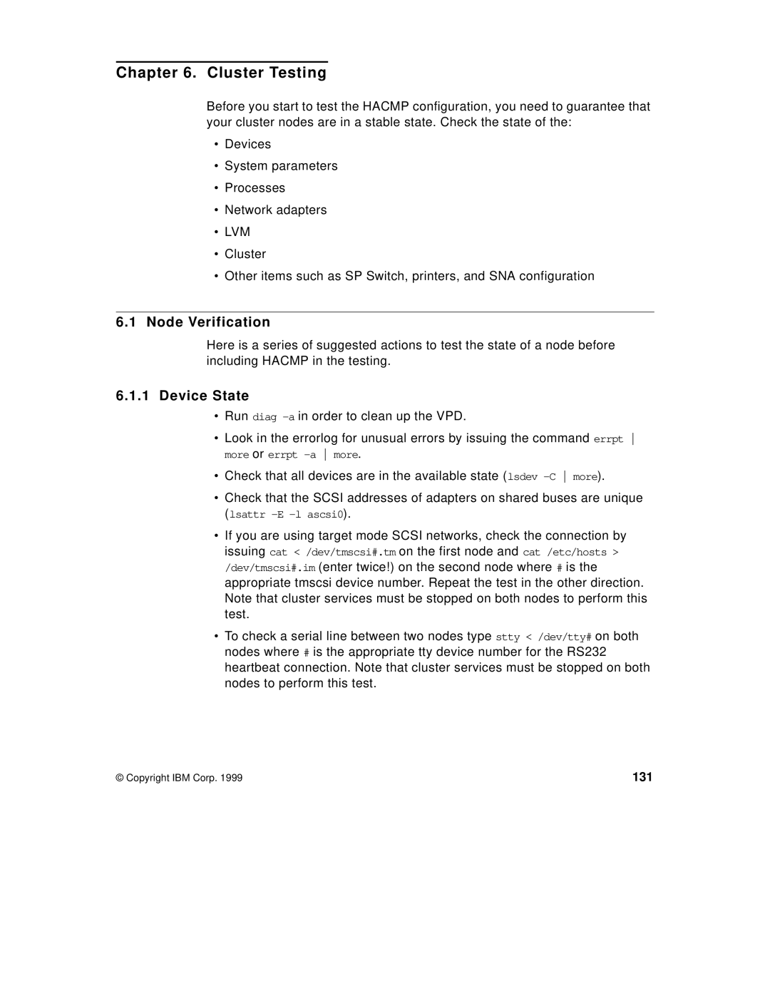 IBM SG24-5131-00 manual Cluster Testing, Node Verification, Device State 