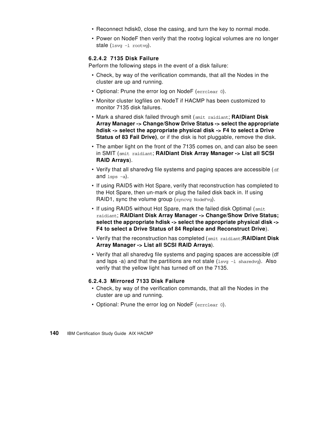 IBM SG24-5131-00 manual 4.2 7135 Disk Failure, Mirrored 7133 Disk Failure 