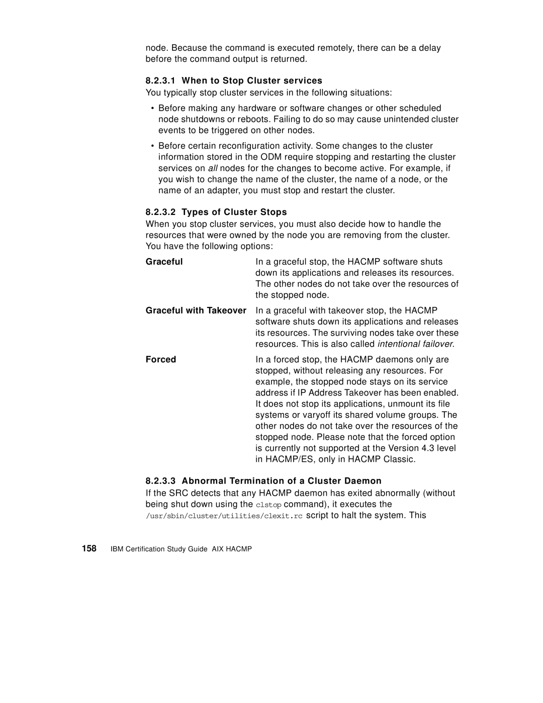 IBM SG24-5131-00 manual When to Stop Cluster services, Types of Cluster Stops, Graceful, Forced 