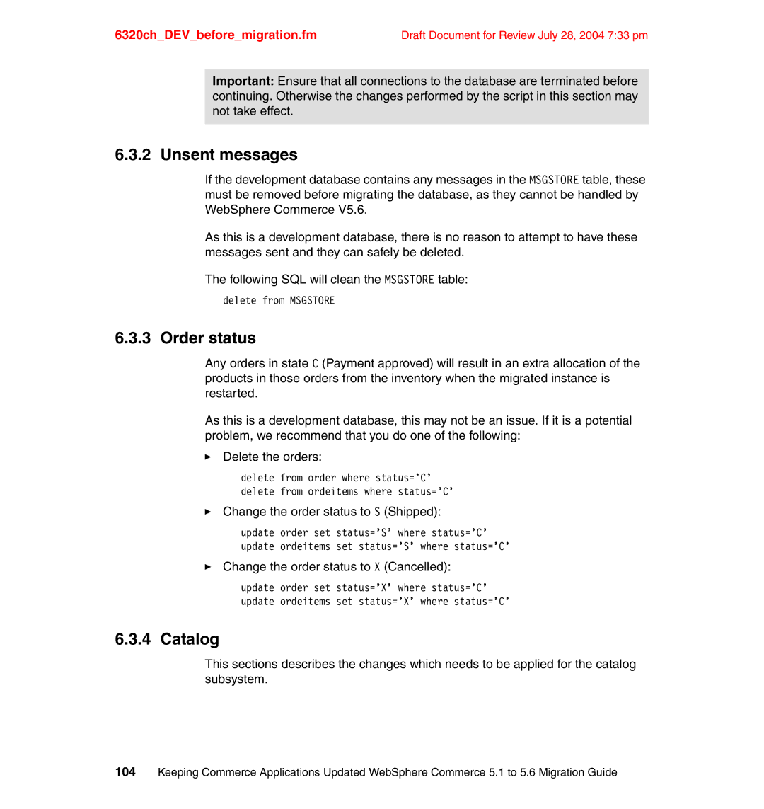 IBM SG24-6320-00 manual Unsent messages, Order status, Catalog, Change the order status to S Shipped 