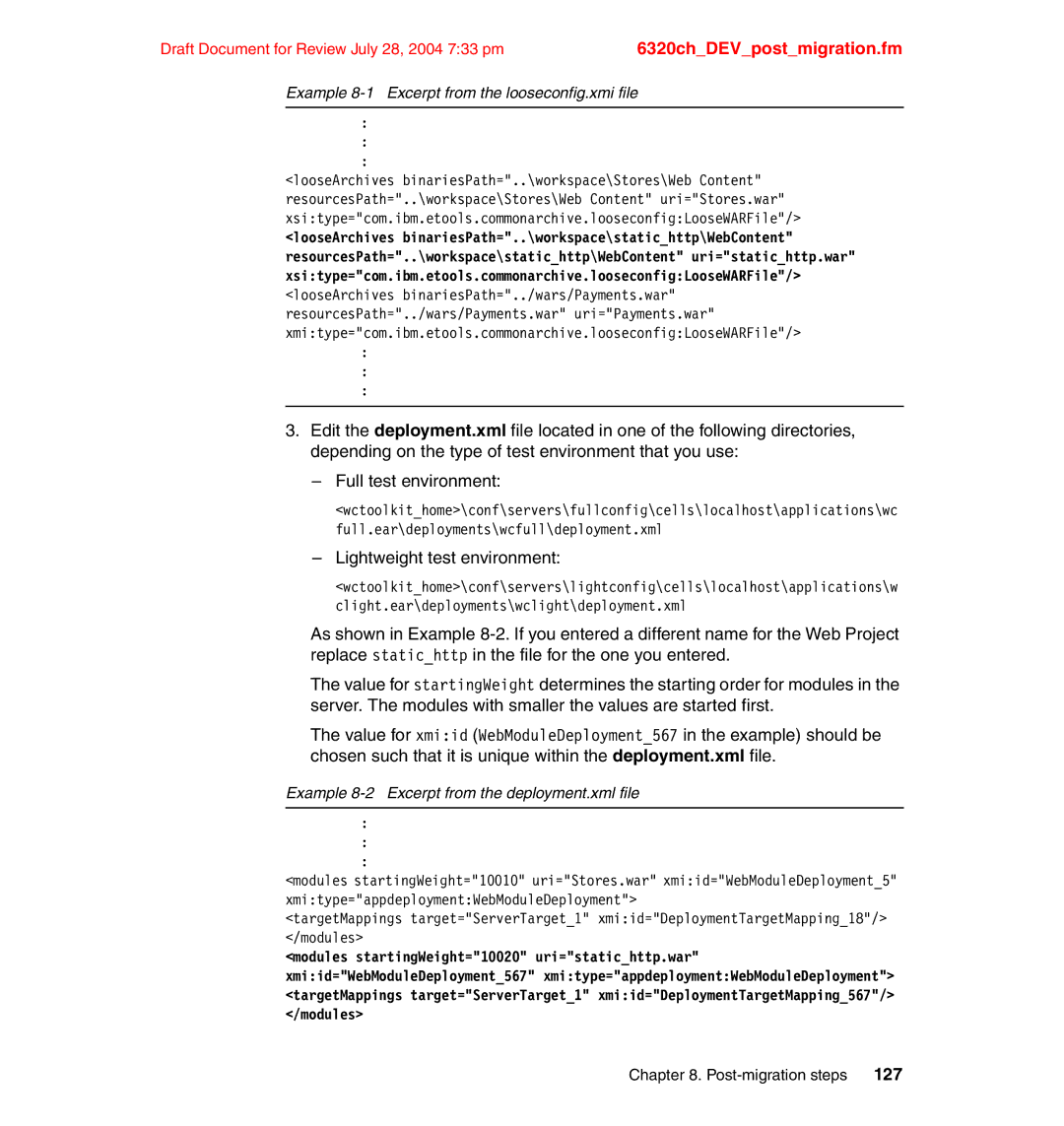 IBM SG24-6320-00 manual Example 8-1 Excerpt from the looseconfig.xmi file, Example 8-2 Excerpt from the deployment.xml file 