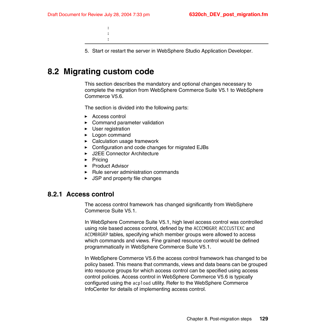 IBM SG24-6320-00 manual Migrating custom code, Access control 