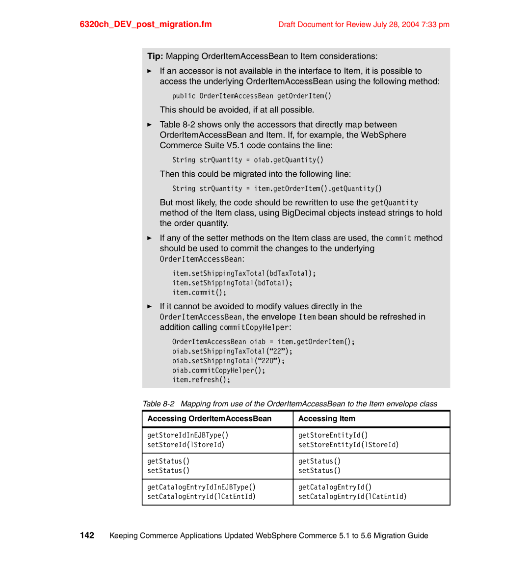 IBM SG24-6320-00 manual Then this could be migrated into the following line, Accessing OrderItemAccessBean Accessing Item 