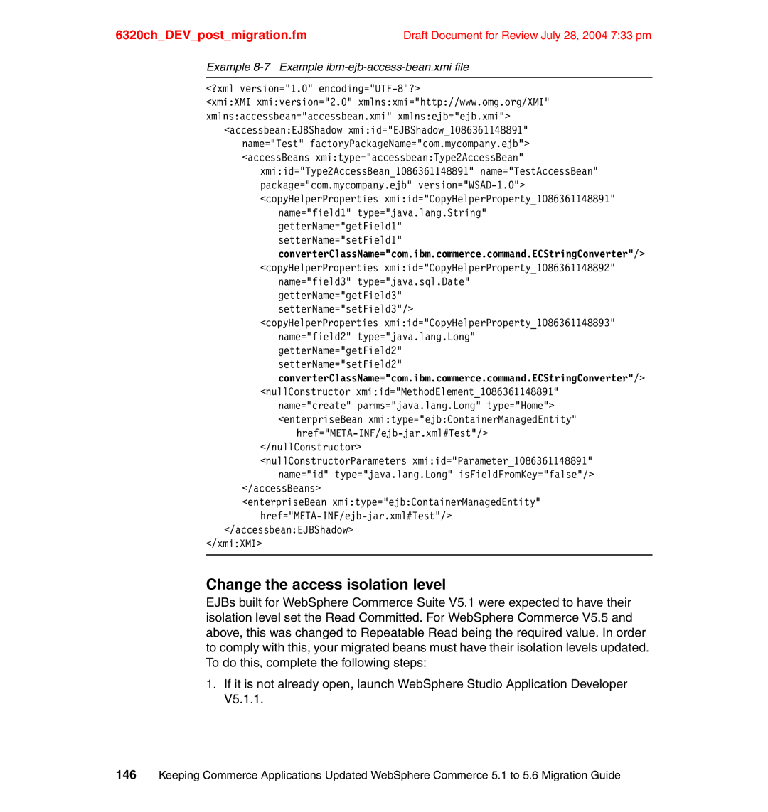 IBM SG24-6320-00 manual Change the access isolation level, Example 8-7 Example ibm-ejb-access-bean.xmi file 