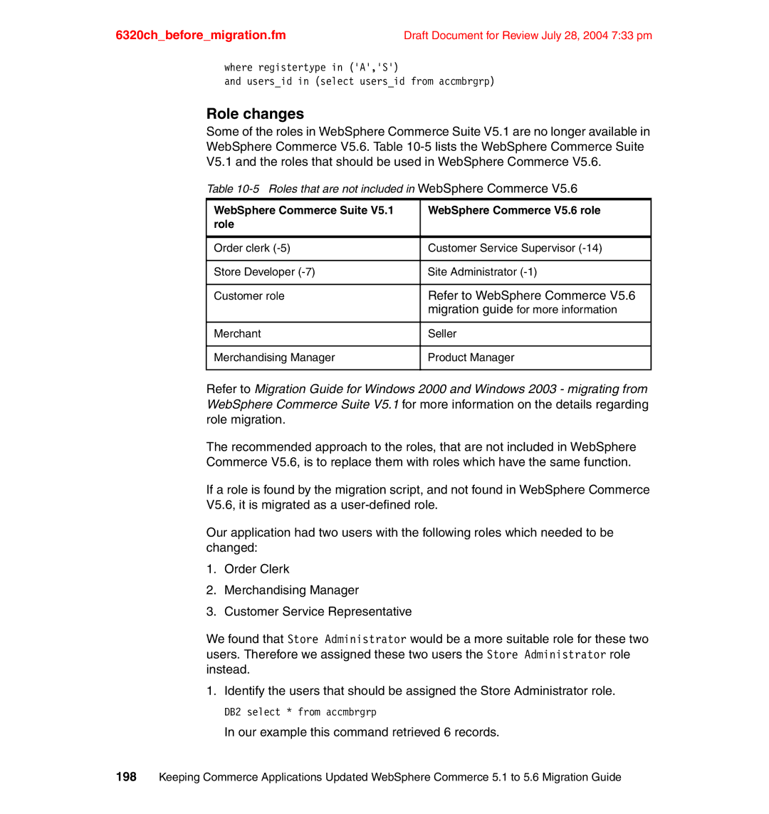 IBM SG24-6320-00 manual Role changes, Our example this command retrieved 6 records 