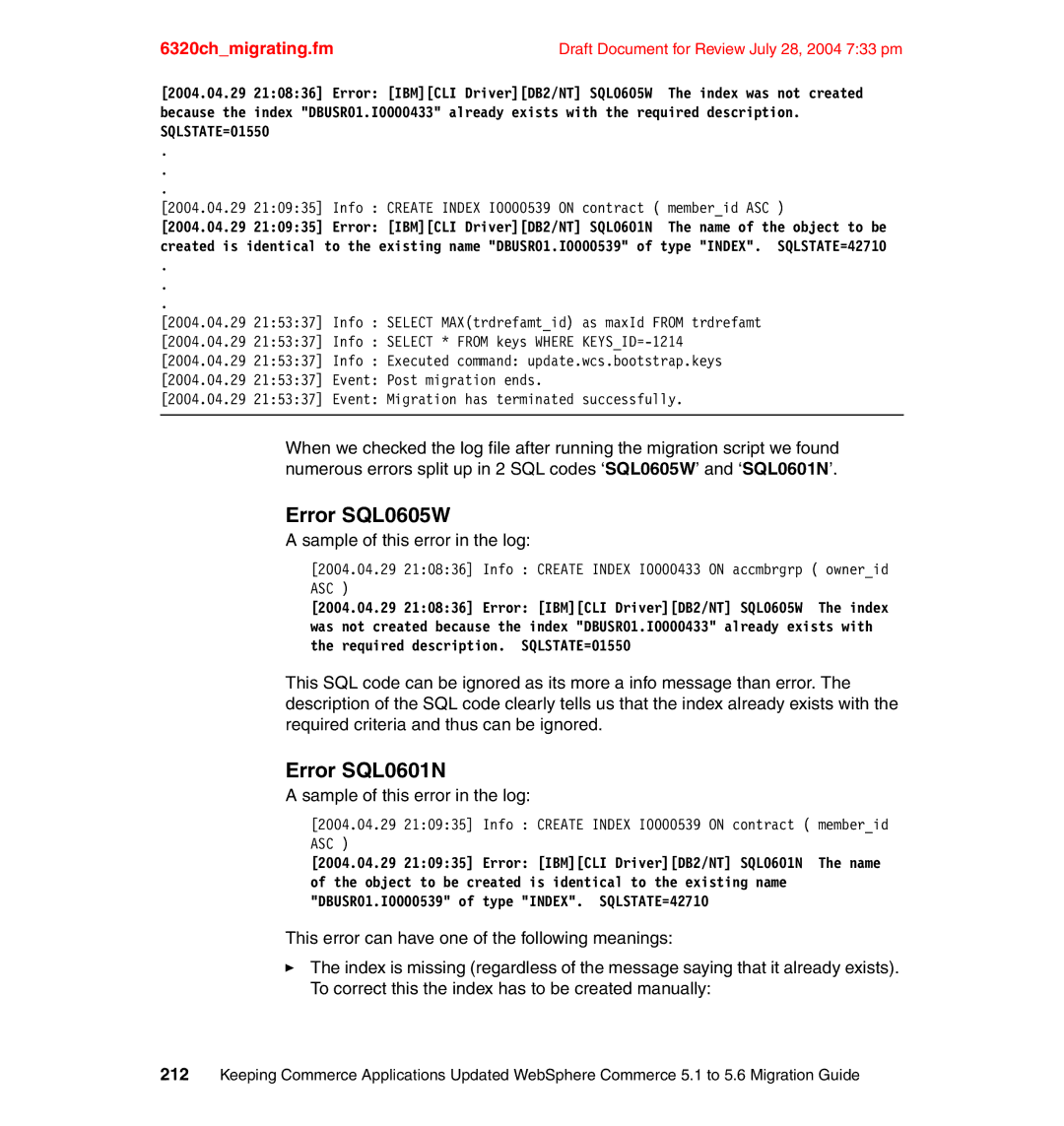 IBM SG24-6320-00 manual Error SQL0605W, Error SQL0601N, Sample of this error in the log 