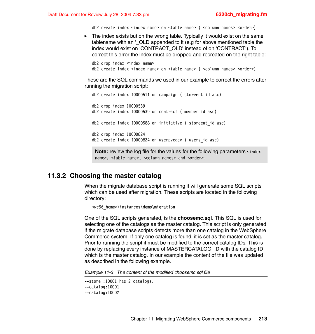 IBM SG24-6320-00 manual Choosing the master catalog, Example 11-3 The content of the modified choosemc.sql file 