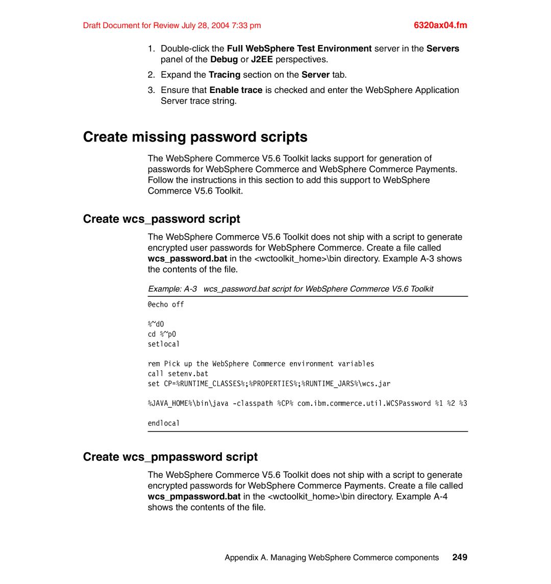 IBM SG24-6320-00 manual Create missing password scripts, Create wcspassword script, Create wcspmpassword script 