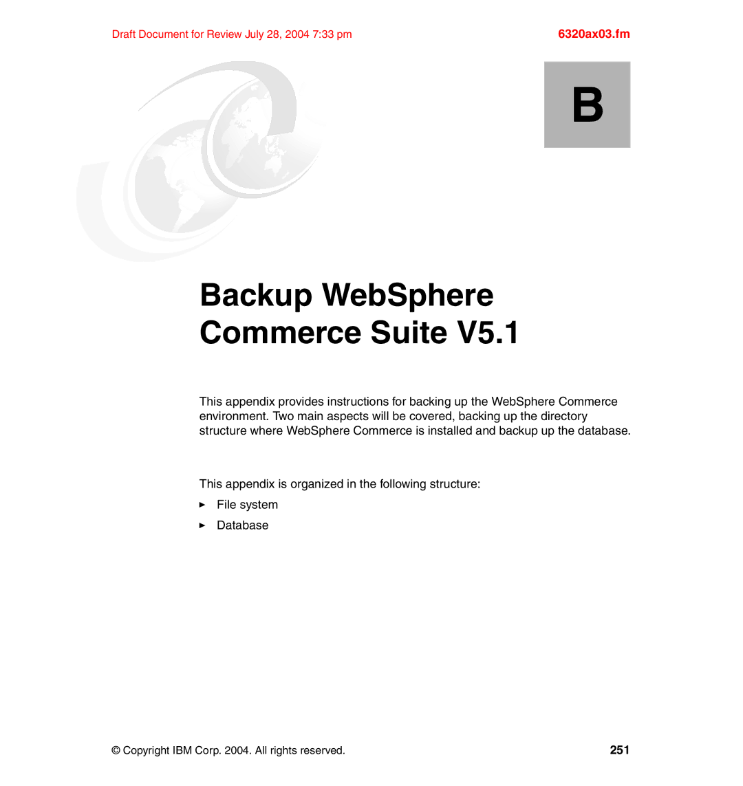 IBM SG24-6320-00 manual Appendix B. Backup WebSphere Commerce Suite 