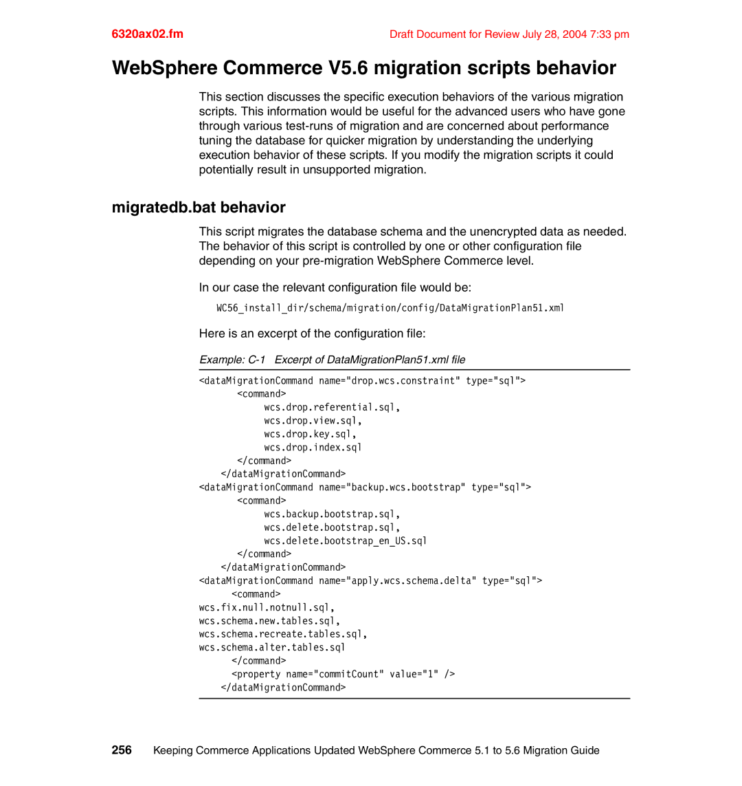 IBM SG24-6320-00 manual WebSphere Commerce V5.6 migration scripts behavior, Migratedb.bat behavior 