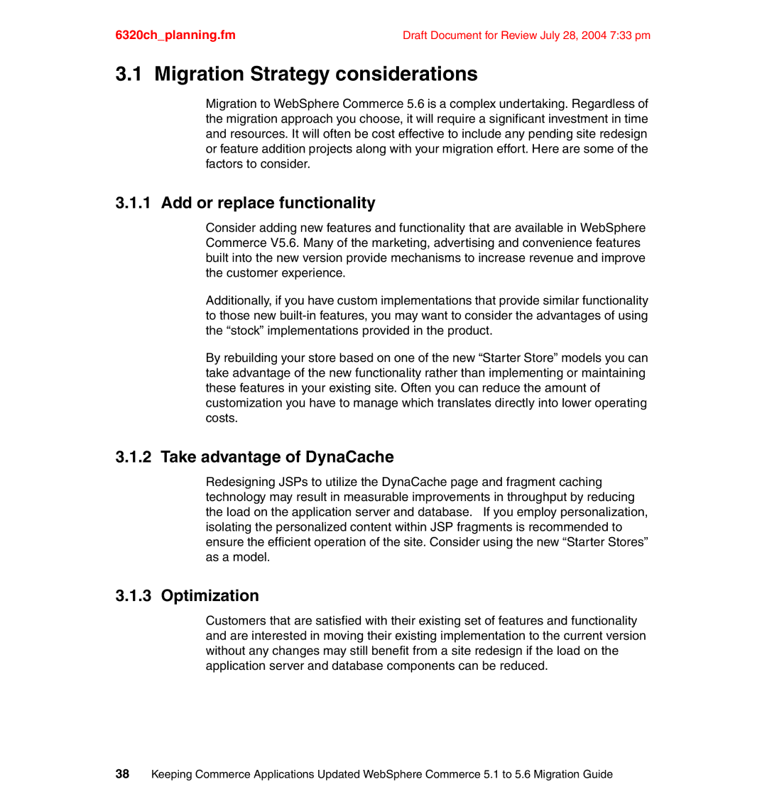 IBM SG24-6320-00 manual Migration Strategy considerations, Add or replace functionality, Take advantage of DynaCache 