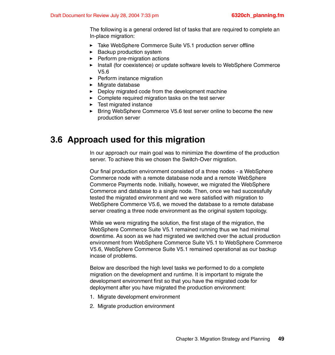 IBM SG24-6320-00 manual Approach used for this migration 