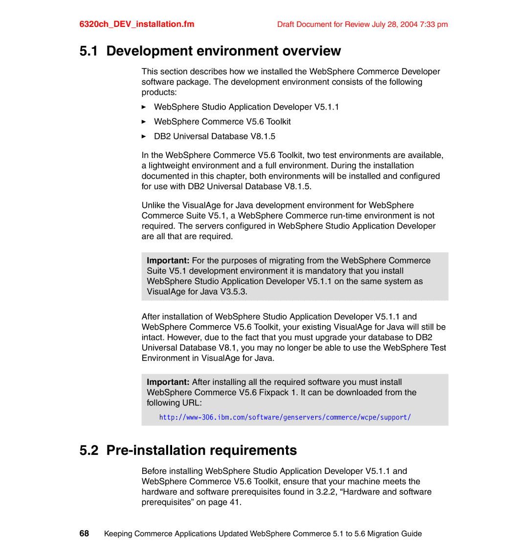 IBM SG24-6320-00 manual Development environment overview, Pre-installation requirements 