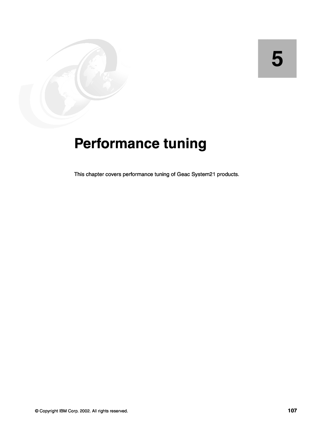 IBM SG24-6526-00 manual Performance tuning, This chapter covers performance tuning of Geac System21 products 