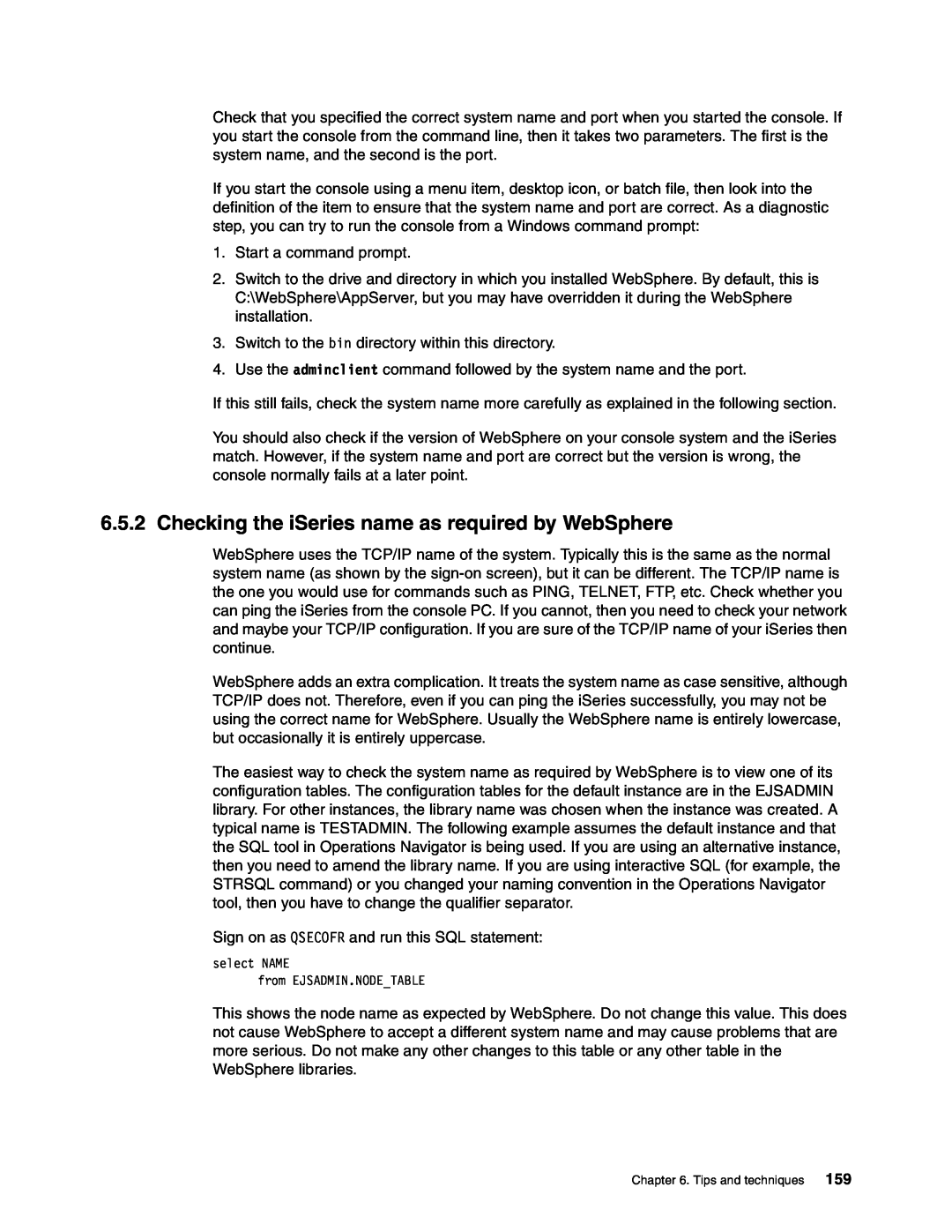 IBM SG24-6526-00 manual Checking the iSeries name as required by WebSphere 