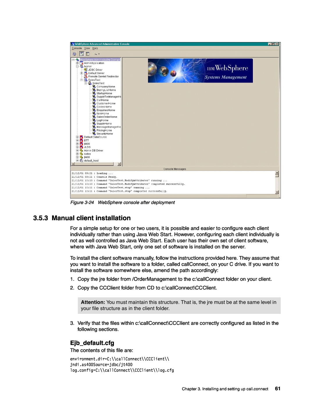 IBM SG24-6526-00 manual Manual client installation, Ejbdefault.cfg 