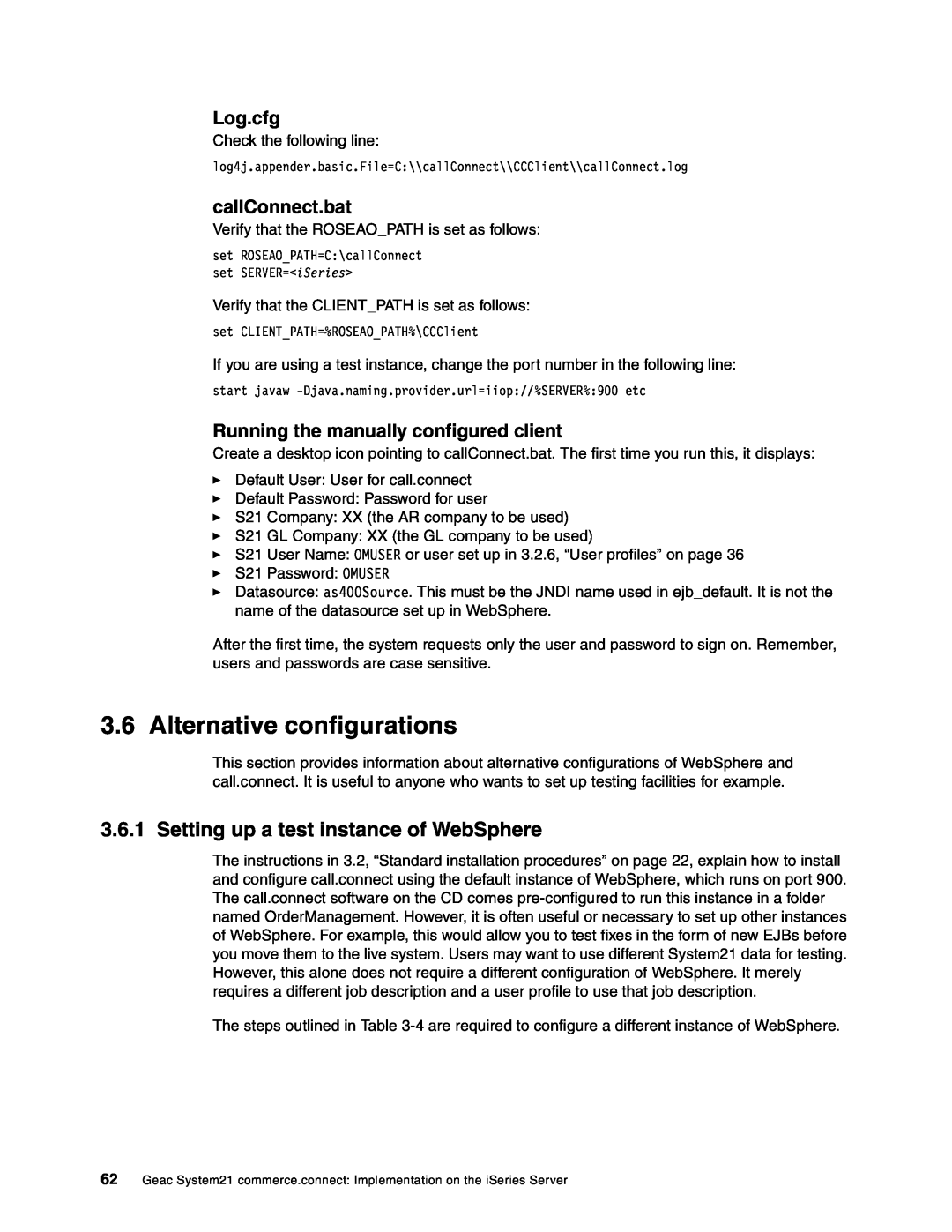 IBM SG24-6526-00 manual Alternative configurations, Setting up a test instance of WebSphere, Log.cfg, callConnect.bat 