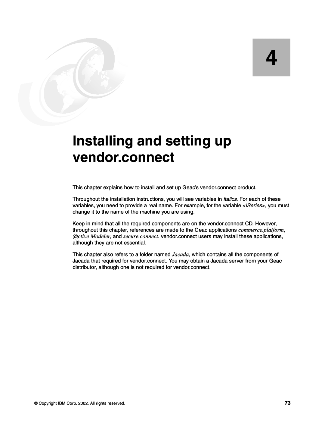 IBM SG24-6526-00 manual Installing and setting up vendor.connect, Copyright IBM Corp. 2002. All rights reserved 