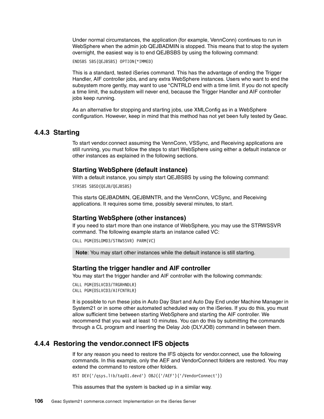 IBM SG24-6526-00 manual Restoring the vendor.connect IFS objects, Starting the trigger handler and AIF controller 