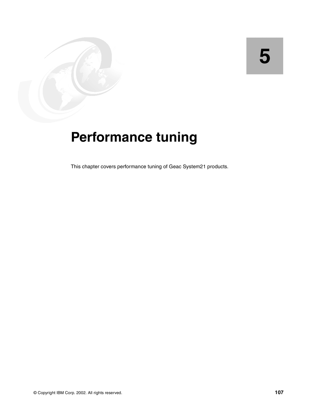 IBM SG24-6526-00 manual Performance tuning, 107 