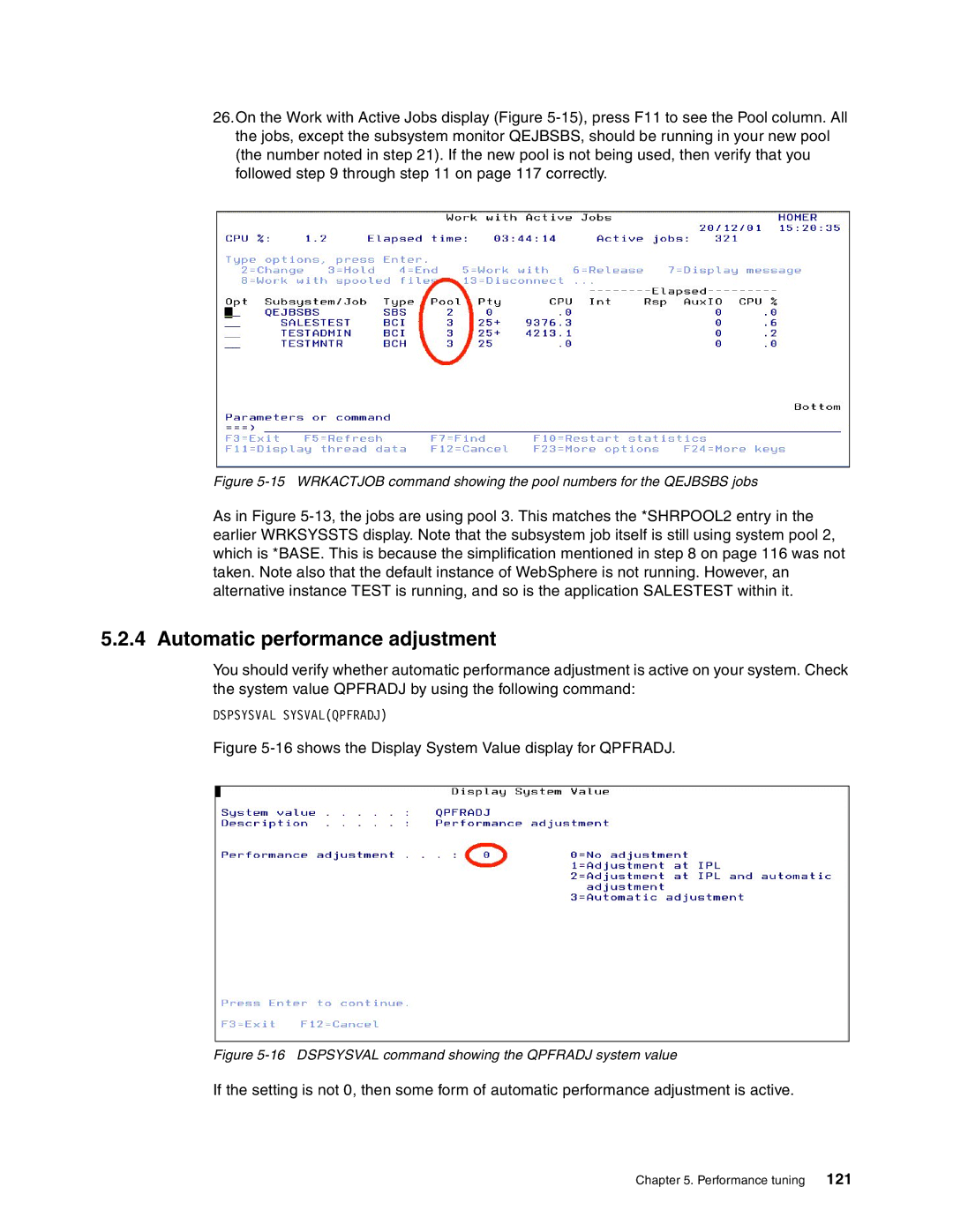 IBM SG24-6526-00 manual Automatic performance adjustment, 16shows the Display System Value display for Qpfradj 