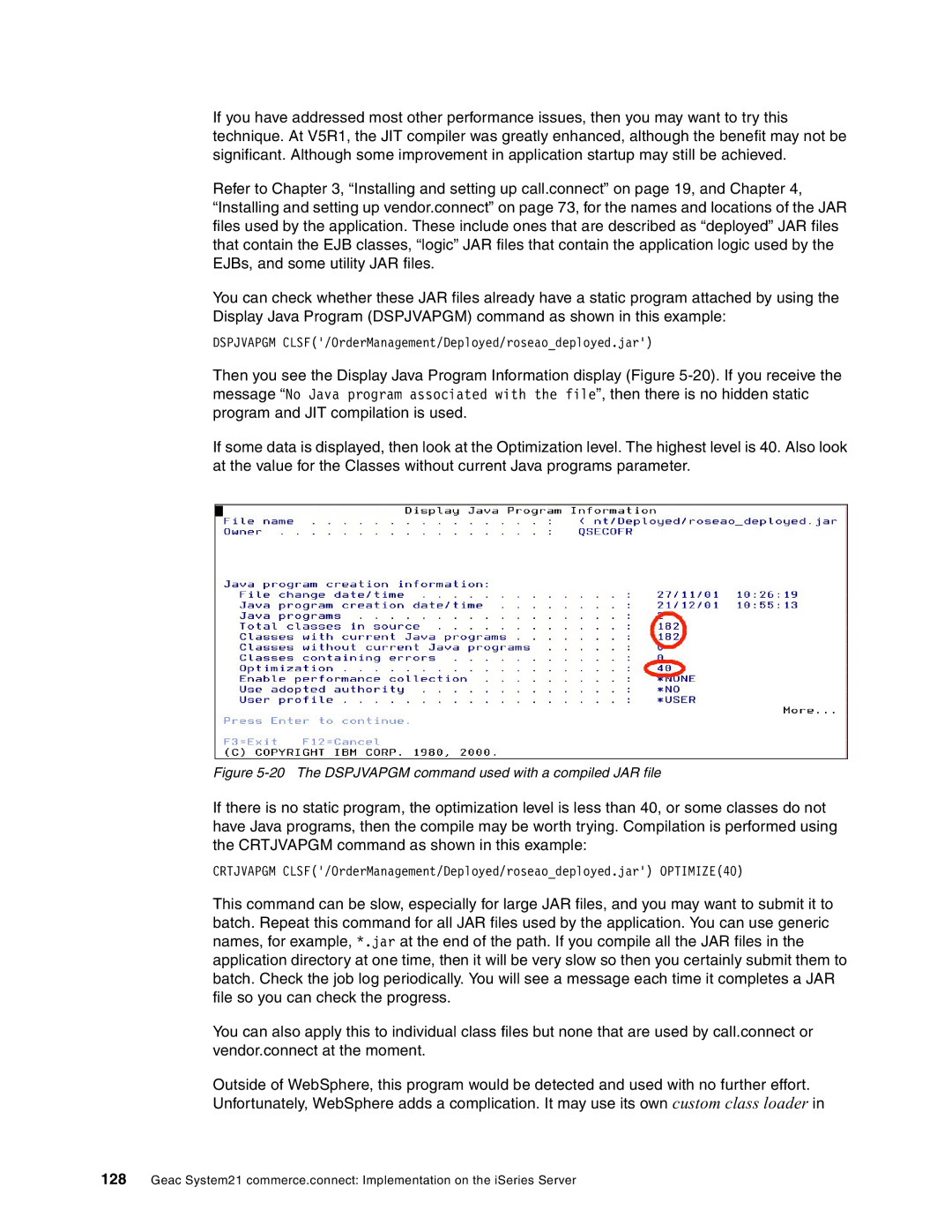 IBM SG24-6526-00 manual The Dspjvapgm command used with a compiled JAR file 