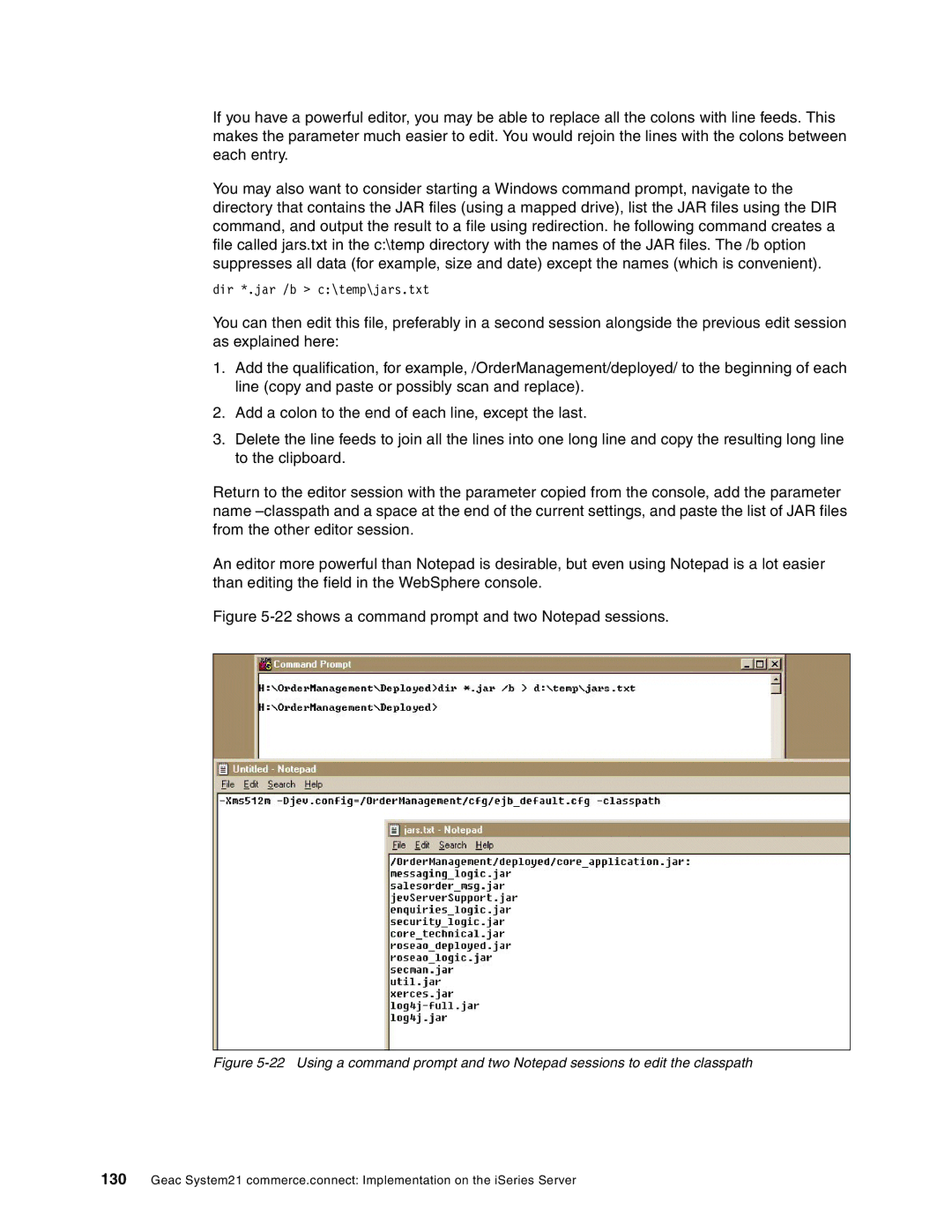 IBM SG24-6526-00 manual 22shows a command prompt and two Notepad sessions 