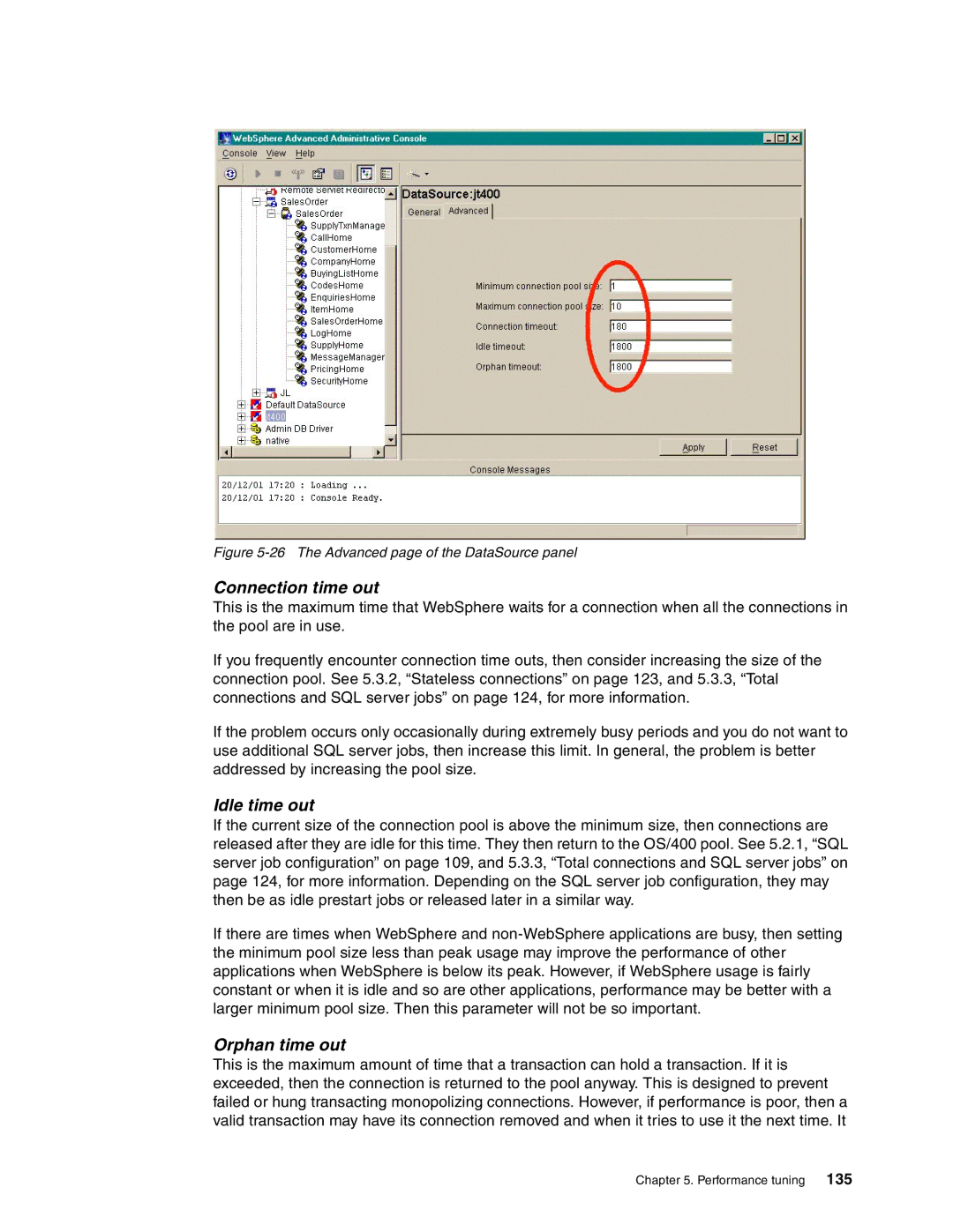 IBM SG24-6526-00 manual Connection time out, Idle time out, Orphan time out 