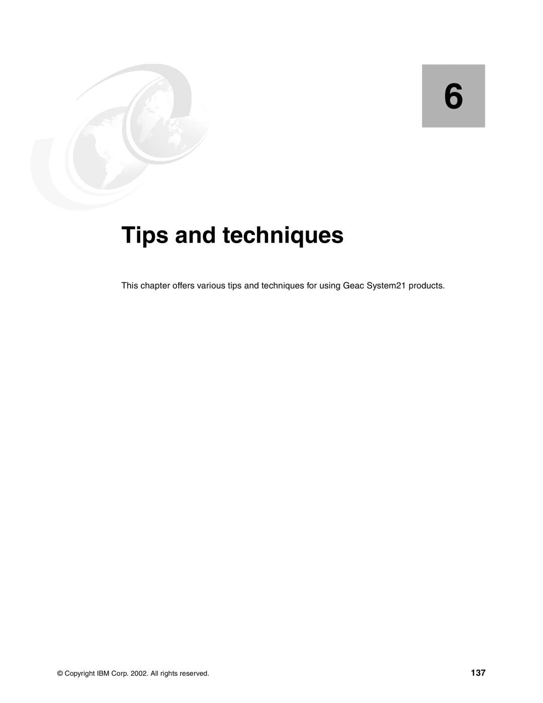 IBM SG24-6526-00 manual Tips and techniques, 137 