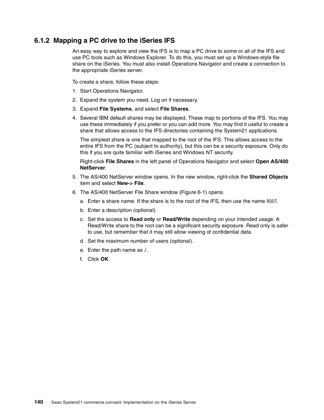 IBM SG24-6526-00 manual Mapping a PC drive to the iSeries IFS, Expand File Systems, and select File Shares 