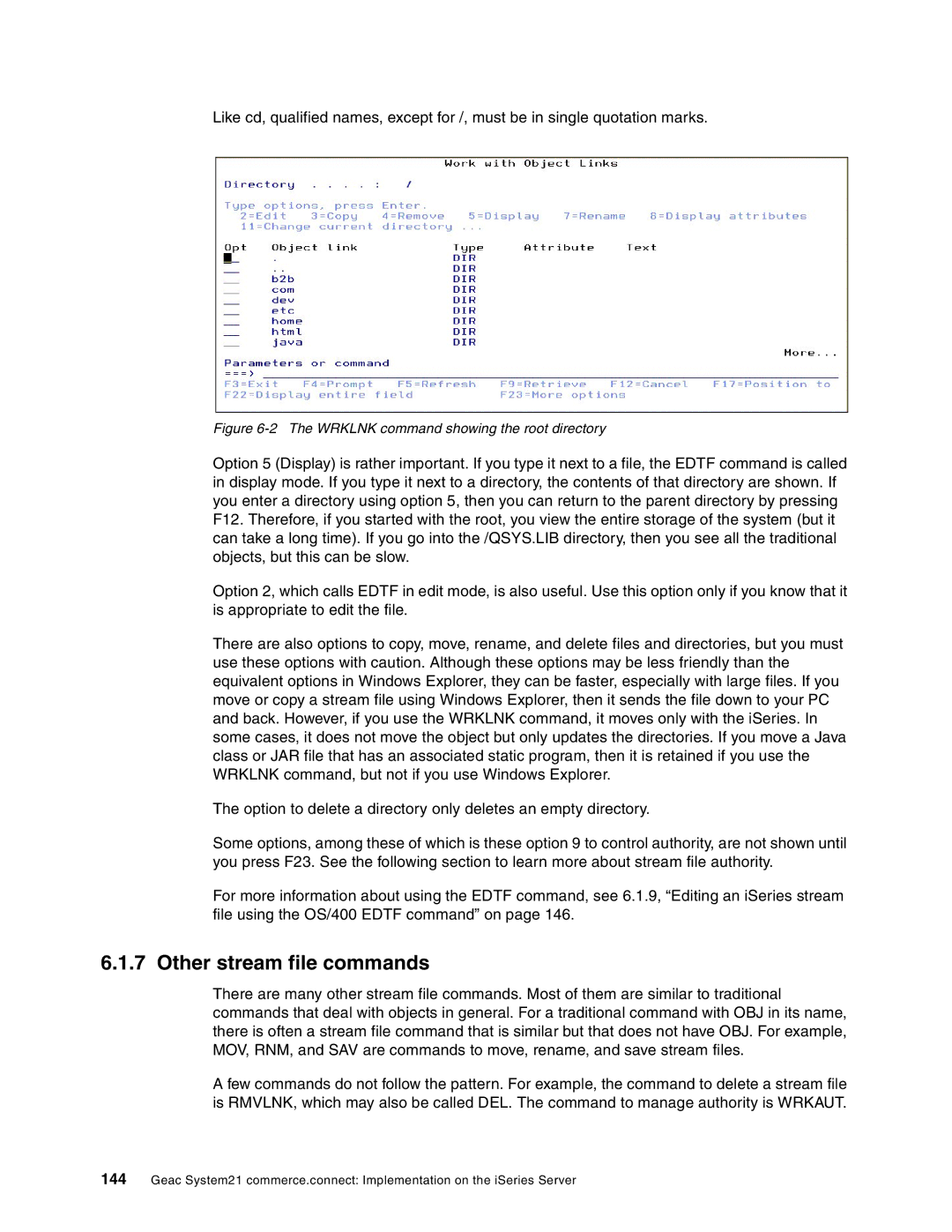 IBM SG24-6526-00 manual Other stream file commands, Wrklnk command showing the root directory 