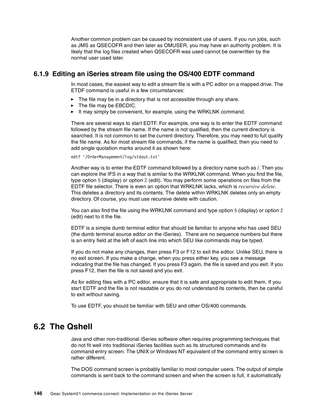 IBM SG24-6526-00 manual Qshell, Editing an iSeries stream file using the OS/400 Edtf command 