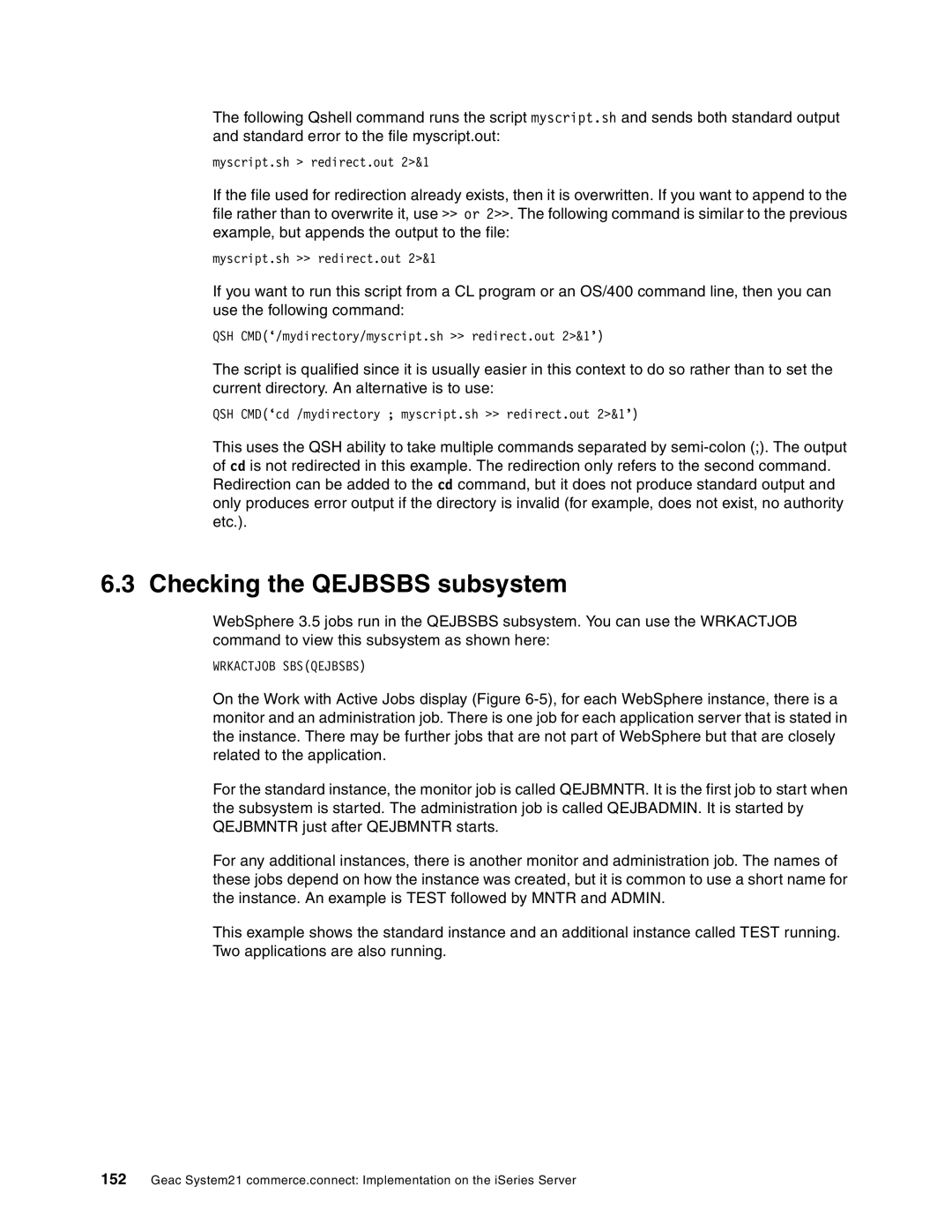 IBM SG24-6526-00 manual Checking the Qejbsbs subsystem 