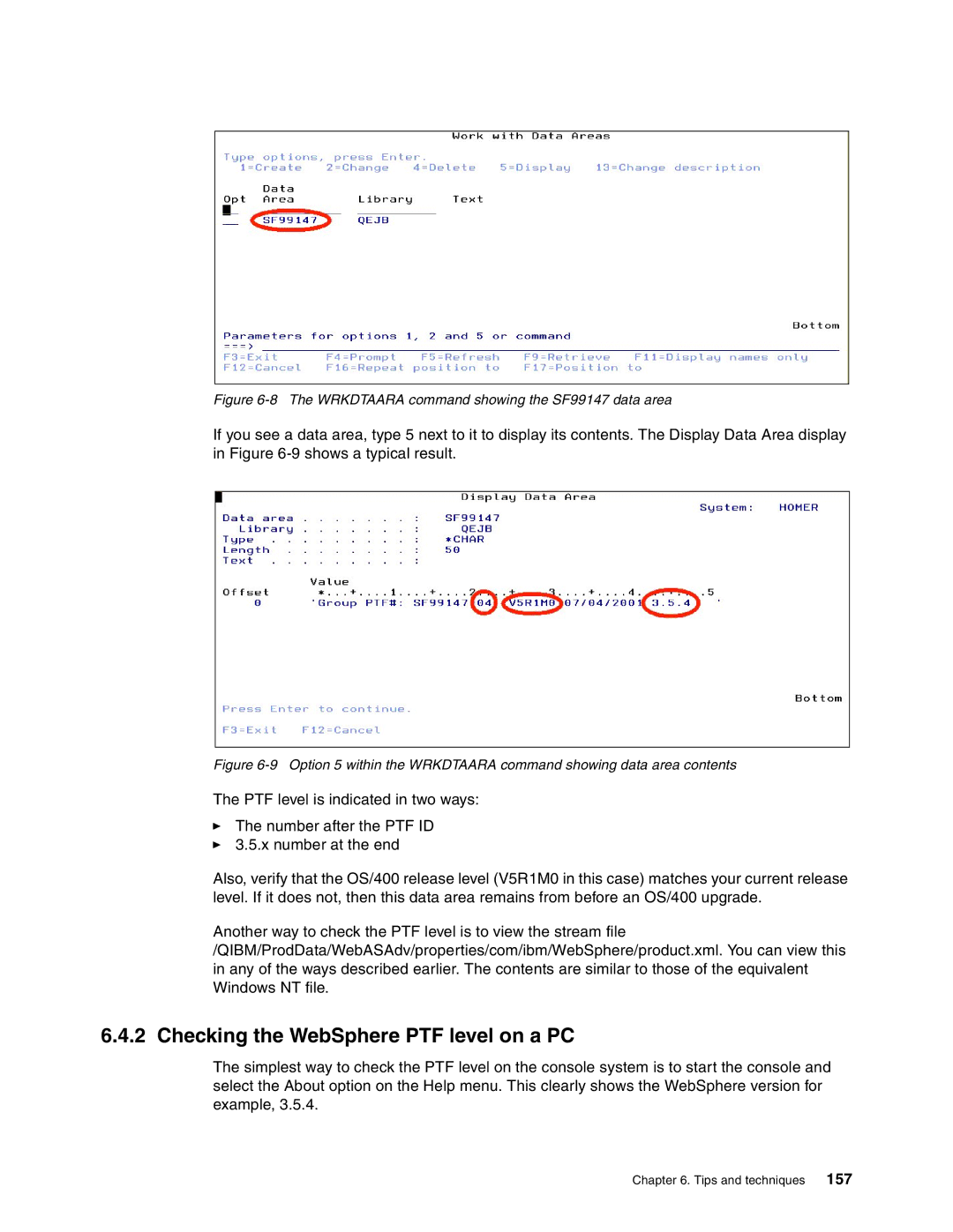 IBM SG24-6526-00 manual Checking the WebSphere PTF level on a PC, Wrkdtaara command showing the SF99147 data area 