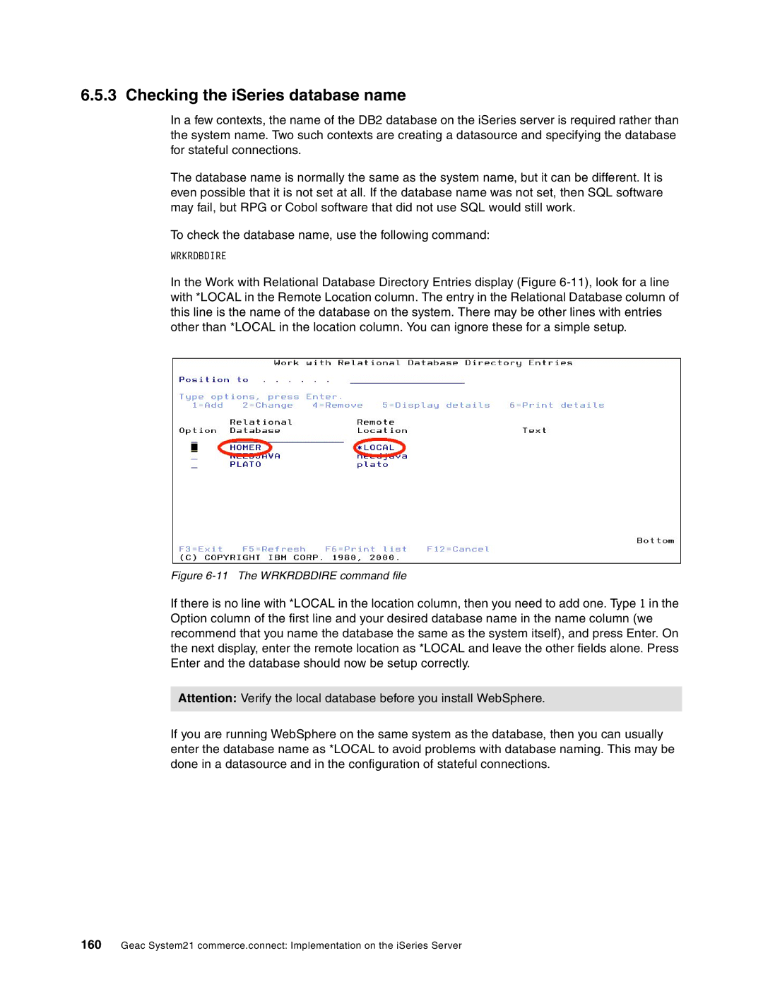 IBM SG24-6526-00 manual Checking the iSeries database name, The Wrkrdbdire command file 