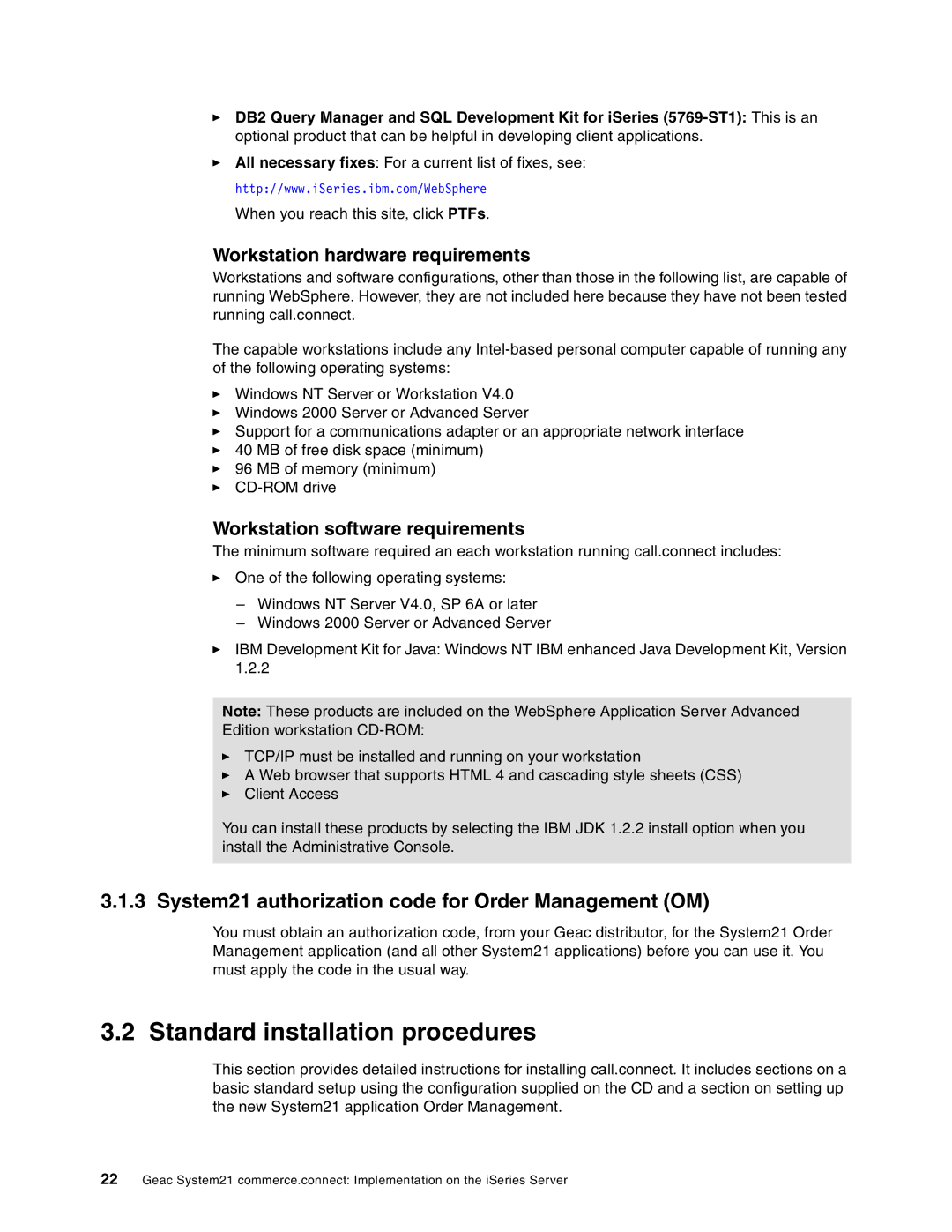 IBM SG24-6526-00 manual Standard installation procedures, System21 authorization code for Order Management OM 