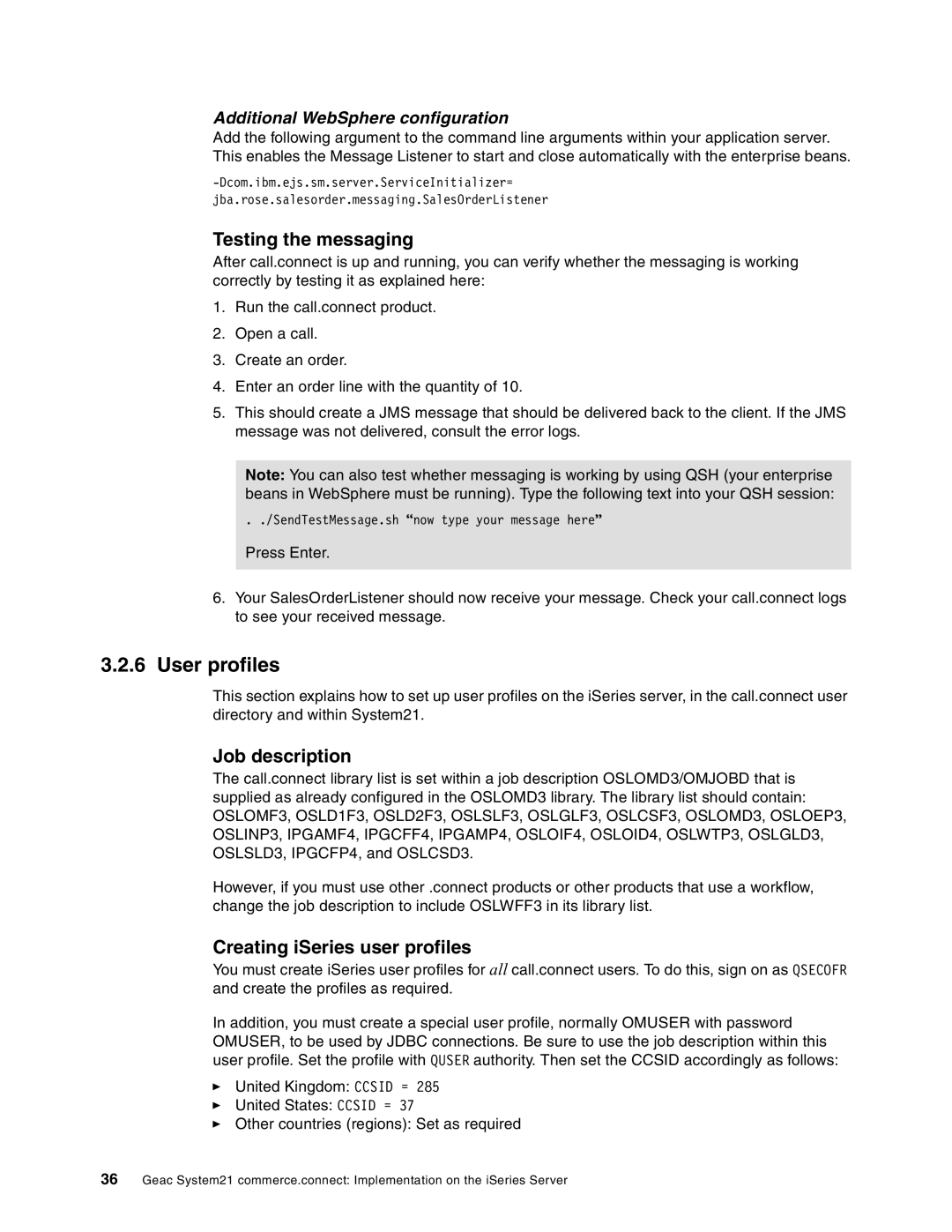 IBM SG24-6526-00 manual User profiles, Testing the messaging, Job description, Creating iSeries user profiles 