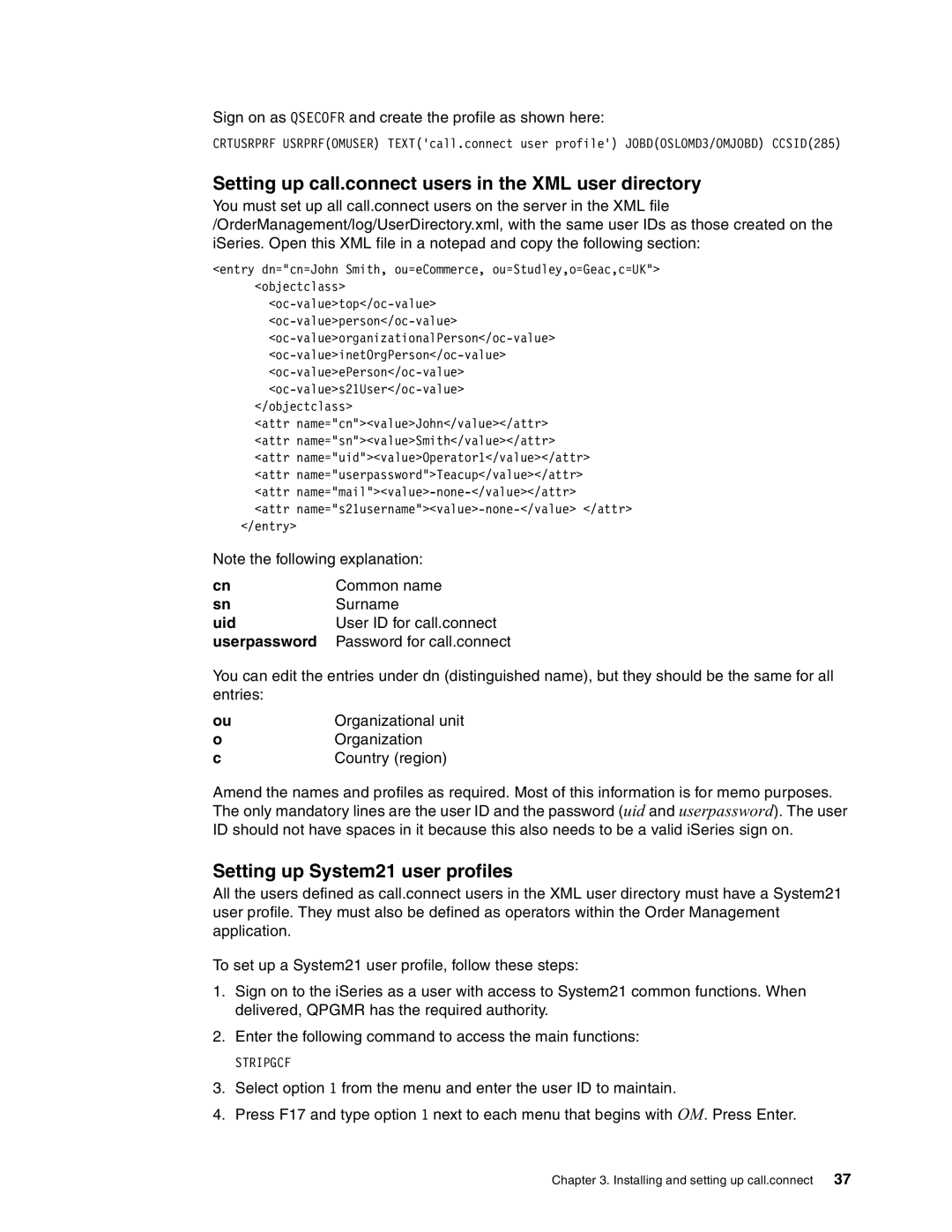 IBM SG24-6526-00 manual Setting up call.connect users in the XML user directory, Setting up System21 user profiles 