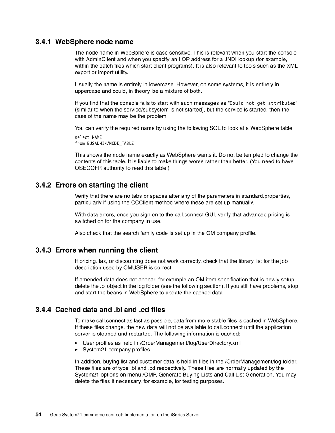 IBM SG24-6526-00 manual WebSphere node name, Errors on starting the client, Errors when running the client 