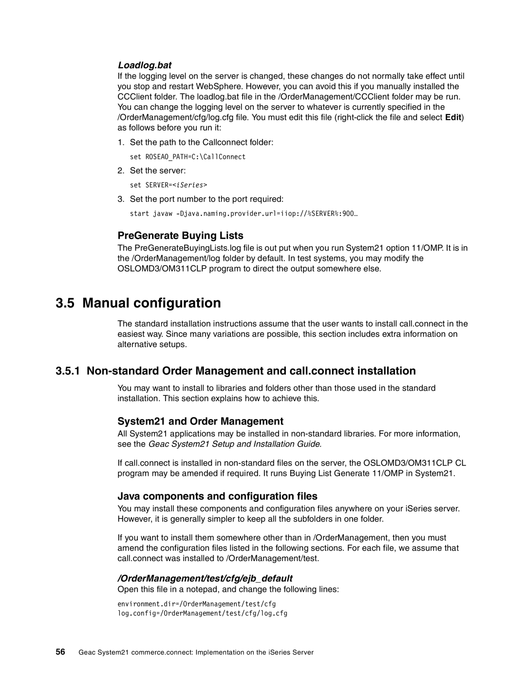 IBM SG24-6526-00 manual Manual configuration, Non-standard Order Management and call.connect installation 