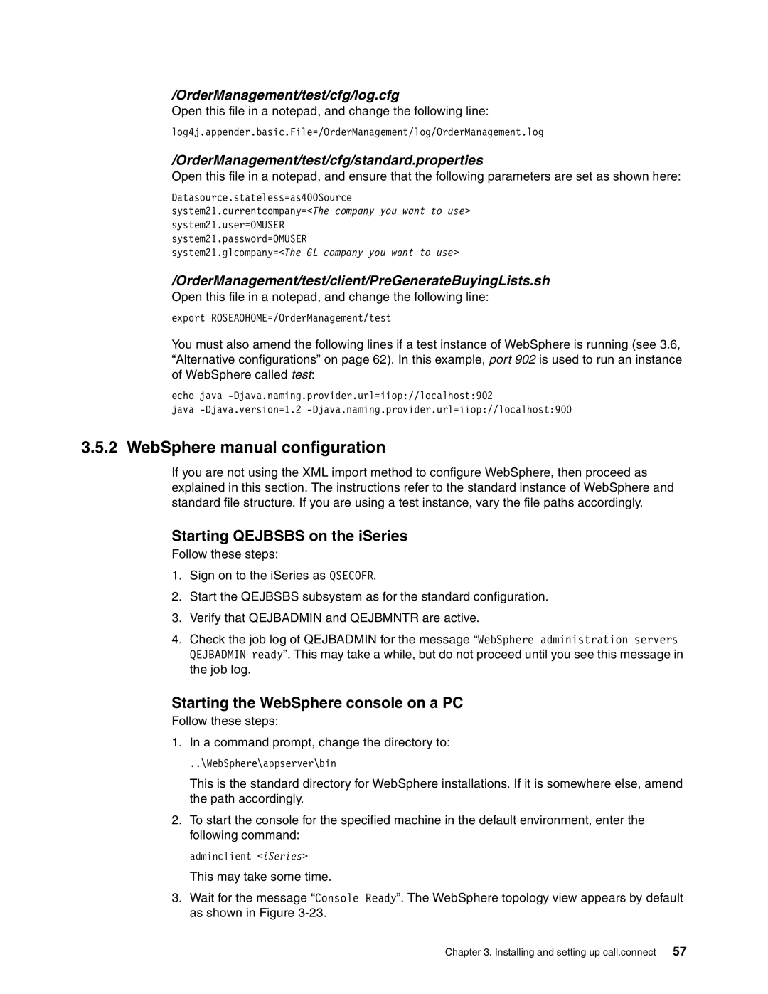 IBM SG24-6526-00 WebSphere manual configuration, Starting Qejbsbs on the iSeries, Starting the WebSphere console on a PC 