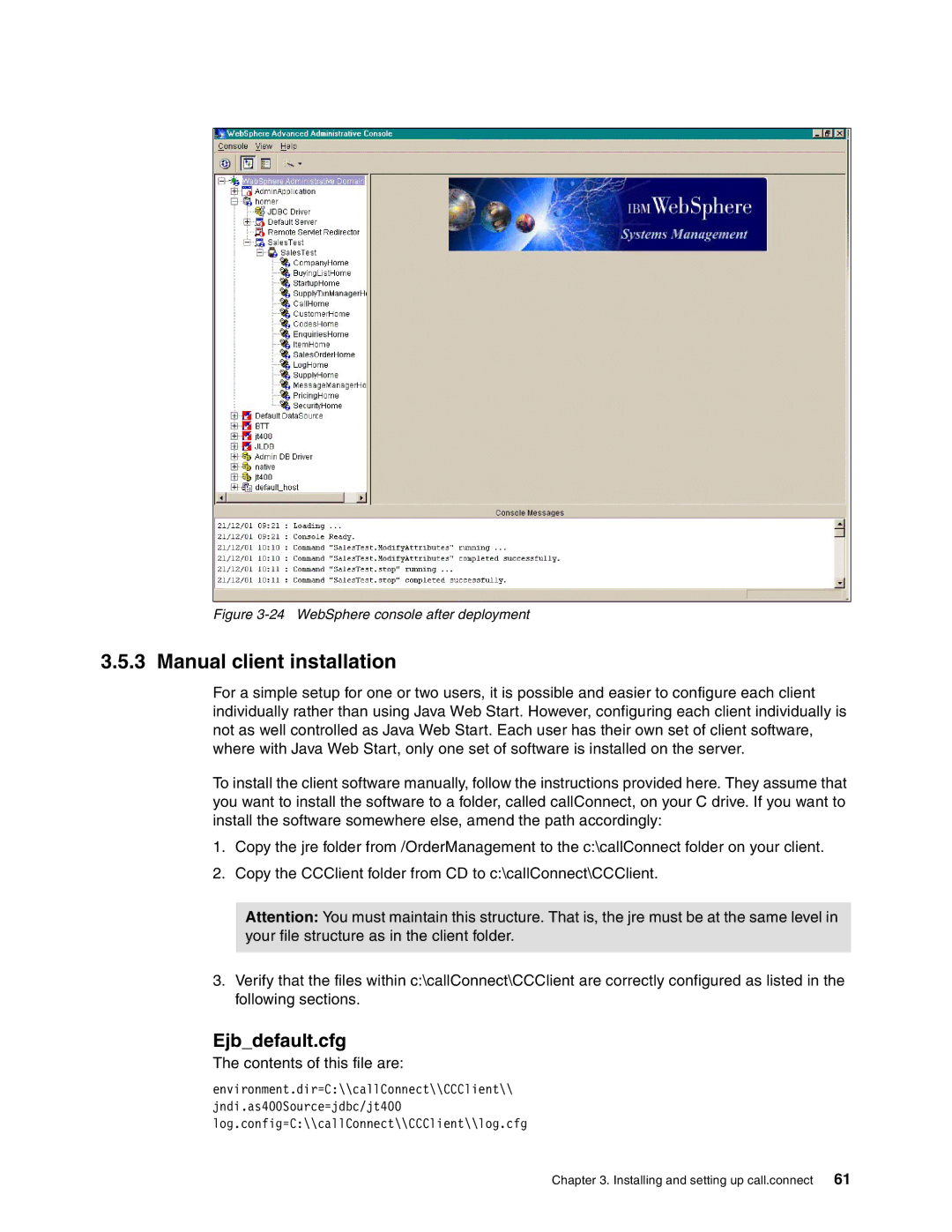 IBM SG24-6526-00 manual Manual client installation, Ejbdefault.cfg 