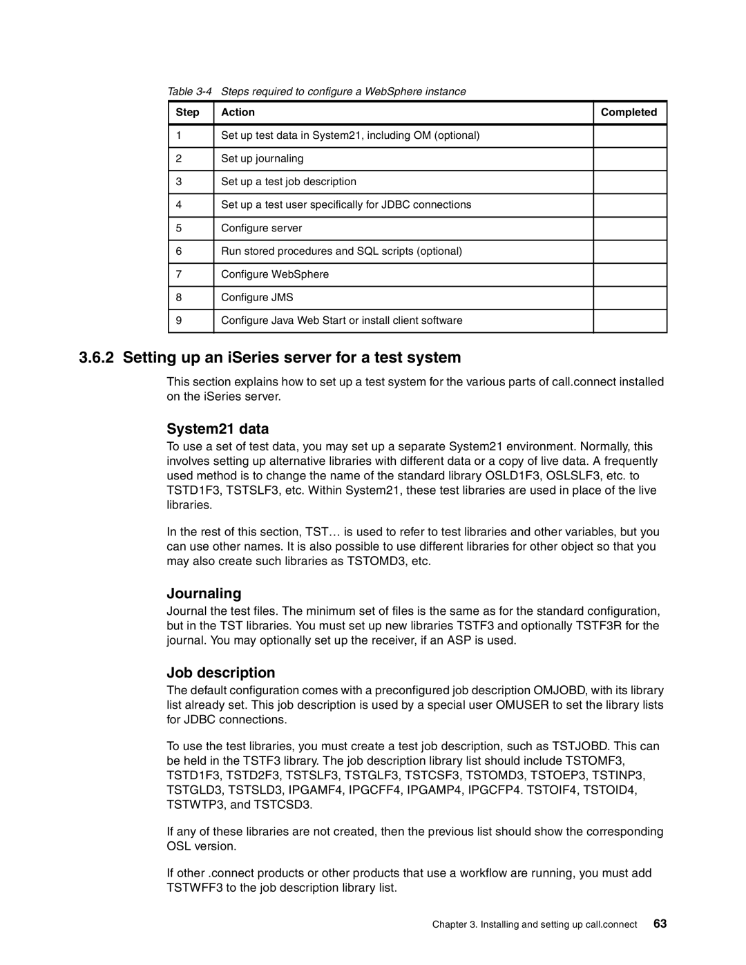 IBM SG24-6526-00 manual Setting up an iSeries server for a test system, System21 data, Journaling 