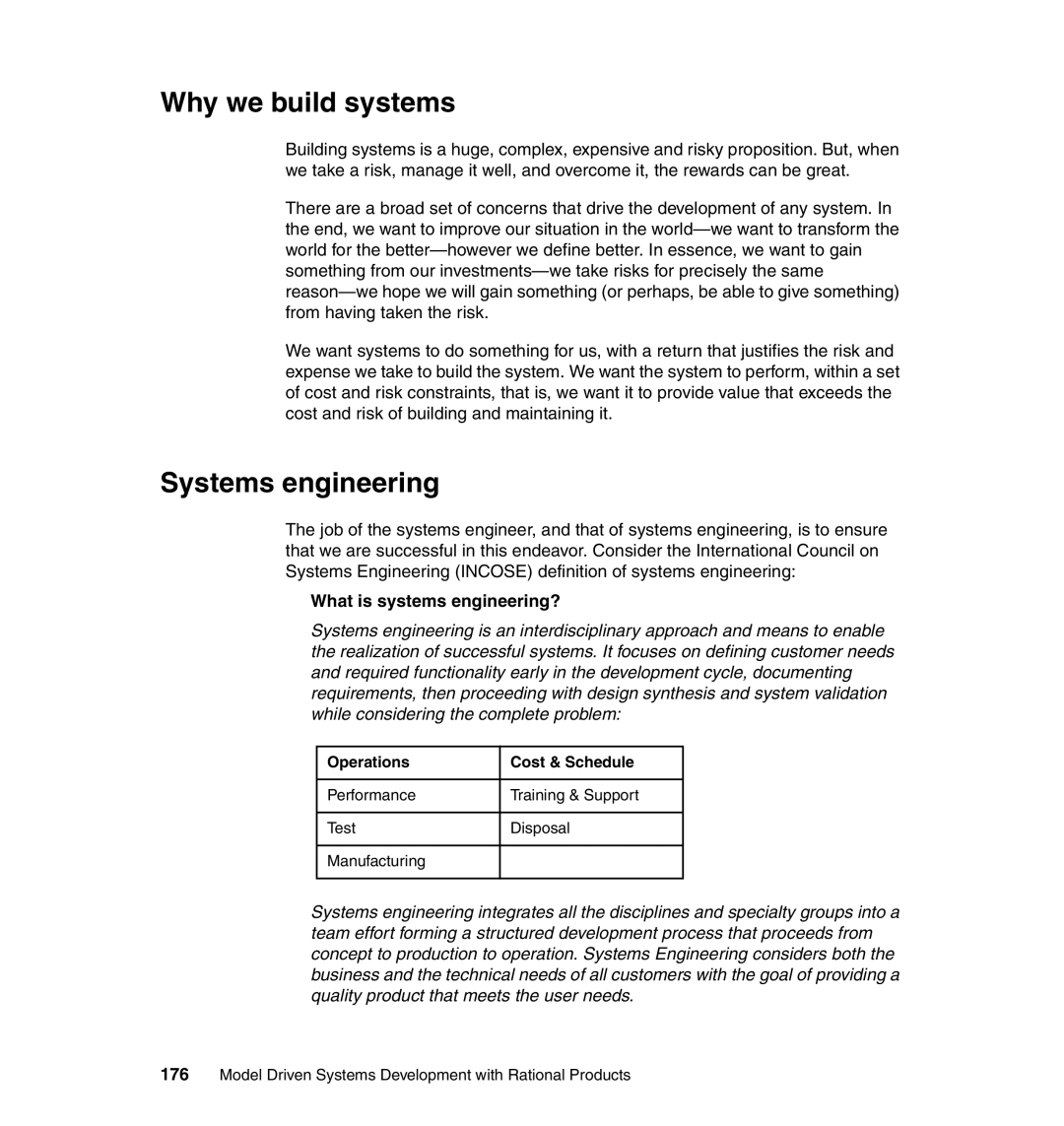 IBM SG24-7368-00 manual Why we build systems, Systems engineering, What is systems engineering? 