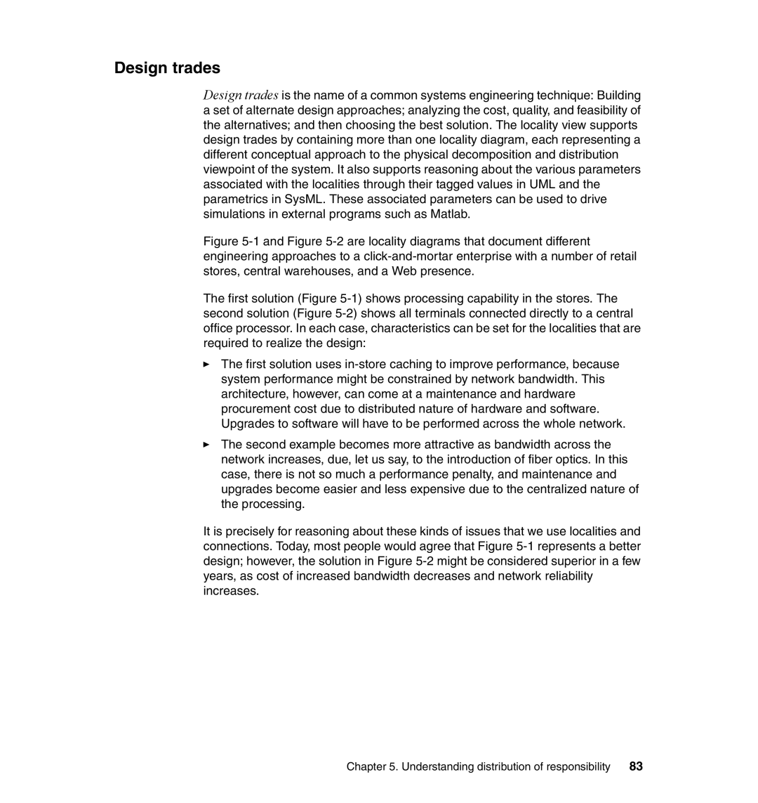 IBM SG24-7368-00 manual Design trades 