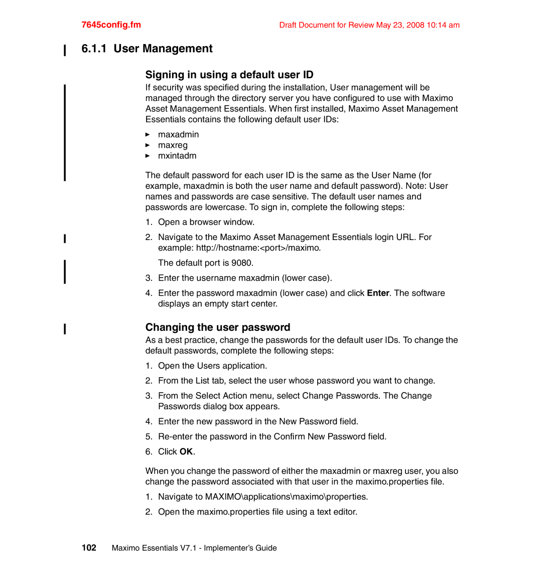 IBM SG24-7645-00 manual User Management, Signing in using a default user ID, Changing the user password 