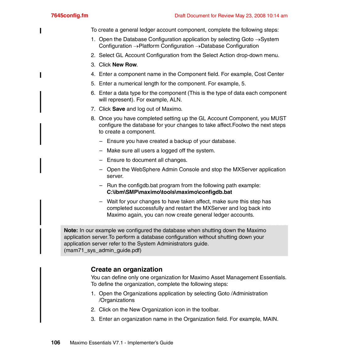 IBM SG24-7645-00 manual Create an organization, ibm\SMP\maximo\tools\maximo\configdb.bat 